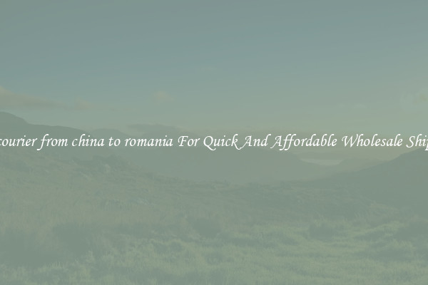 ems courier from china to romania For Quick And Affordable Wholesale Shipping