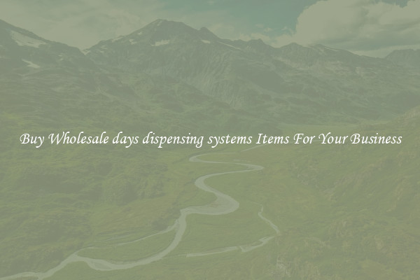 Buy Wholesale days dispensing systems Items For Your Business