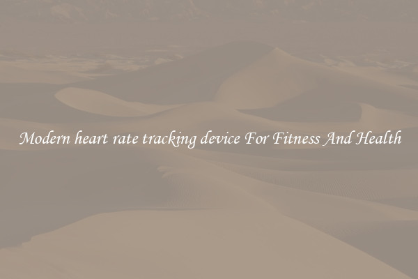Modern heart rate tracking device For Fitness And Health