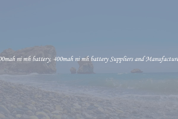 400mah ni mh battery, 400mah ni mh battery Suppliers and Manufacturers