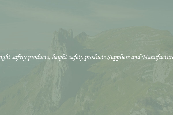 height safety products, height safety products Suppliers and Manufacturers