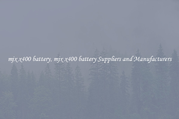 mjx x400 battery, mjx x400 battery Suppliers and Manufacturers